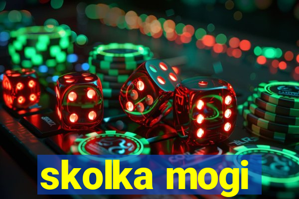 skolka mogi